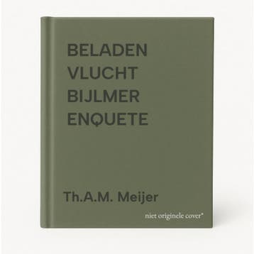 BELADEN VLUCHT BIJLMER ENQUETE - Th.A.M. Meijer, Verzenden, Zo goed als nieuw, Th.A.M. Meijer
