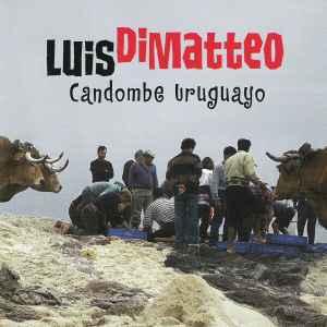 cd - Luis Di Matteo - Candombe Uruguayo, Verzenden, Zo goed als nieuw