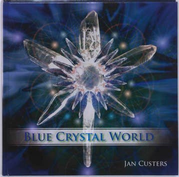 Blue crystal world - J. Custers 9789077247860, Boeken, Verzenden, Gelezen, J. Custers