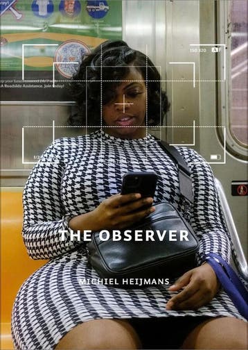 The Observer - Michiel Heijmans 9789083367392, Verzenden, Zo goed als nieuw, Michiel Heijmans