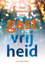 (Het geheim van) gastvrijheid 9789492723413 Laura de La Mar, Verzenden, Gelezen, Laura de La Mar