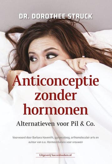 9789492665287 Anticonceptie zonder hormonen, Boeken, Verzenden, Nieuw, Dorothee Struck