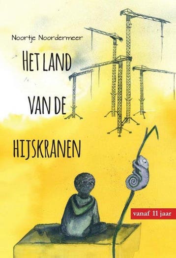 Het land van de hijskranen 9789464499414 Noortje Noordermeer, Verzenden, Gelezen, Noortje Noordermeer