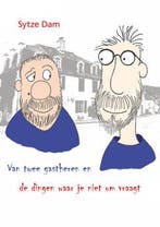 Van twee gastheren en de dingen waar je niet om vraagt, Boeken, Verzenden, Gelezen, Sytze Dam