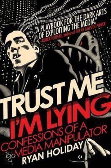 Trust Me, IM Lying - Ryan Holiday 9781591845539, Verzenden, Gelezen, Ryan Holiday