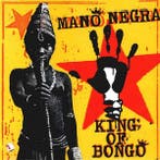 cd - Mano Negra - King Of Bongo, Verzenden, Zo goed als nieuw