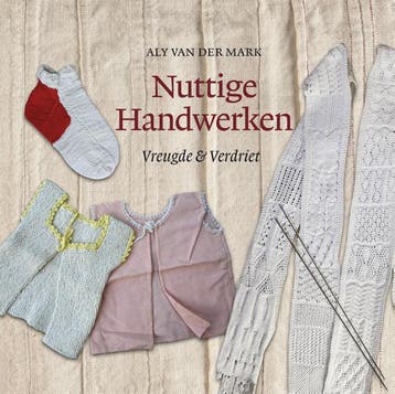 Nuttige handwerken - Aly Van der Mark 9789492457158, Verzenden, Gelezen, Aly Van der Mark