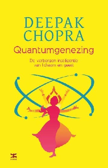 Quantumgenezing 9789021552286 Deepak Chopra, Verzenden, Zo goed als nieuw, Deepak Chopra