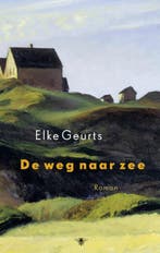 De weg naar zee 9789023485612 Elke Geurts, Verzenden, Zo goed als nieuw, Elke Geurts