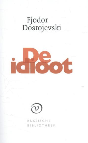 De idioot / Russische bibliotheek - Fjodor Dostojevski, Boeken, Verzenden, Zo goed als nieuw, Fjodor Dostojevski