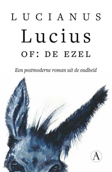 Lucius, of De ezel - Lucianus 9789025309404, Verzenden, Zo goed als nieuw, Lucianus