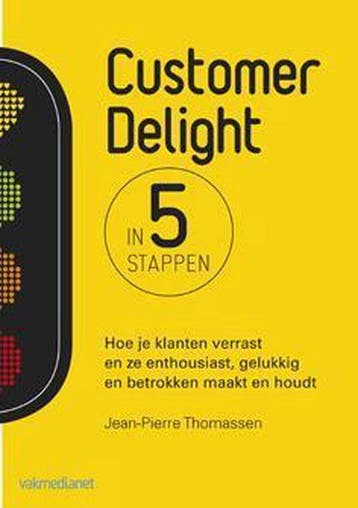 9789462760004 Customer delight in 5 stappen, Verzenden, Nieuw, Jean-Pierre Thomassen