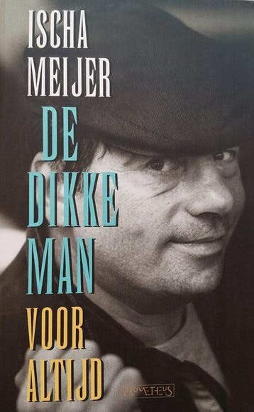 Dikke Man Voor Altijd - Meijer, Verzenden, Gelezen