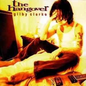 cd - Gilby Clarke - The Hangover, Cd's en Dvd's, Verzenden, Zo goed als nieuw