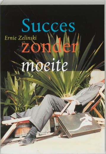 Succes zonder moeite - E. Zelinski 9789062719822, Boeken, Verzenden, Gelezen, E. Zelinski