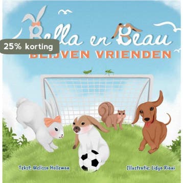 Bella en Beau blijven vrienden 9789083063119, Verzenden, Zo goed als nieuw, Melissa Holleman