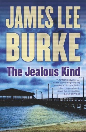 The Jealous Kind - James Lee Burke 9781409163503, Boeken, Verzenden, Gelezen, James Lee Burke