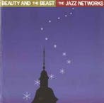 cd - The Jazz Networks - Beauty And The Beast, Cd's en Dvd's, Verzenden, Zo goed als nieuw