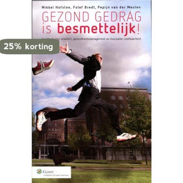 Gezond gedrag is besmettelijk - Folef Bredt 9789013093667, Verzenden, Zo goed als nieuw, Folef Bredt