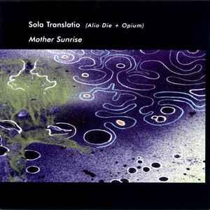 cd - Sola Translatio - Mother Sunrise, Verzenden, Zo goed als nieuw