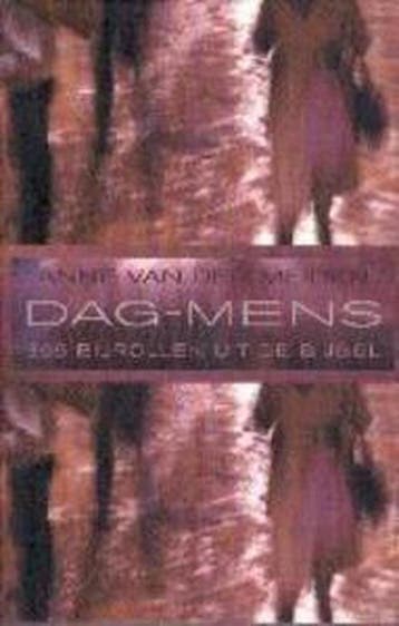 Dag-mens - Anne Van der Meiden 9789025952525, Verzenden, Zo goed als nieuw, Anne Van der Meiden