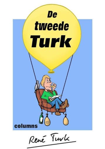 De tweede Turk - René Turk 9789491897597, Verzenden, Gelezen, René Turk