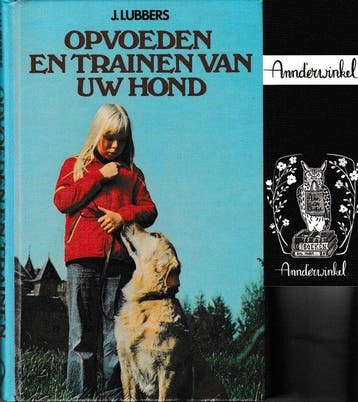 Opvoeden en trainen van uw hond - Lubbers 9789010020772, Boeken, Verzenden, Gelezen, Lubbers