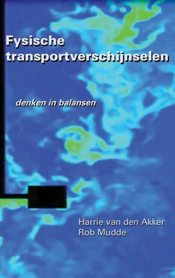 Fysische transportverschijnselen - Harrie van den Akker, Verzenden, Gelezen, Harrie van den Akker
