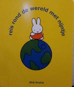 Reis rond de wereld met Nijntje / Nijntje 9789056478186, Verzenden, Gelezen, Dick Bruna