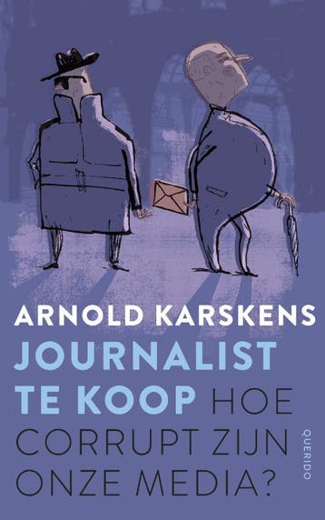 Journalist te koop - Arnold Karskens 9789021402253, Verzenden, Zo goed als nieuw, Arnold Karskens
