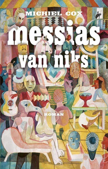 Messias van niks (Nieuw), Boeken, Verzenden, Nieuw, Michiel Cox