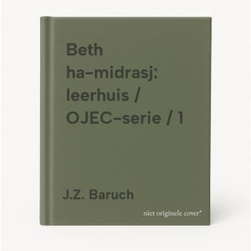 Beth ha-midrasj: leerhuis / OJEC-serie / 1 - J.Z. Baruch, Verzenden, Gelezen, J.Z. Baruch