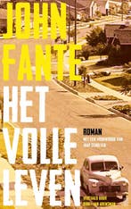 Het Volle Leven 9789493290488 John Fante, Ophalen of Verzenden, Nieuw, John Fante