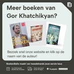 Genees de zieken / 97890820106 / 7 9789082010664, Verzenden, Gelezen, Gor Khatchikyan