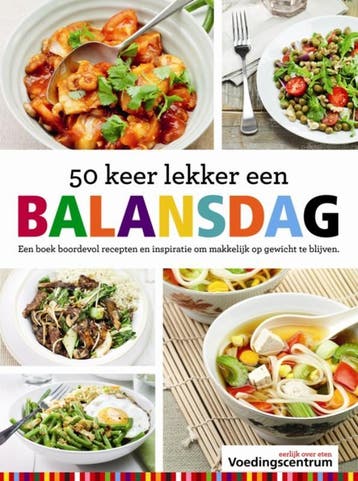 50 keer lekker een balansdag 9789051770360, Verzenden, Zo goed als nieuw, Stichting Voedingscentrum Nederland