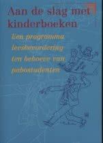 Aan de slag met kinderboeken druk 1 9789054832652, Verzenden, Zo goed als nieuw