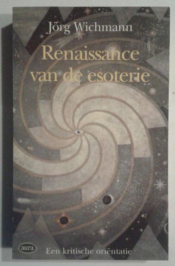 RENAISSANCE VAN DE ESOTERIE - Wichmann 9789027428516, Verzenden, Gelezen, Wichmann