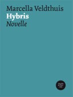 Hendrik de Vries-reeks 7 - Hybris 9789054522652, Boeken, Verzenden, Zo goed als nieuw, Marcella Veldthuis