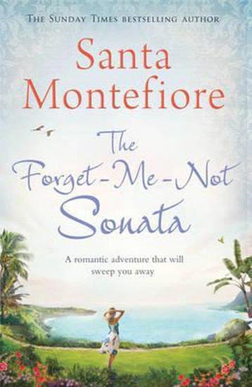 The Forget-Me-Not Sonata - Santa Montefiore 9781471132087, Verzenden, Gelezen, Santa Montefiore