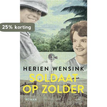 Soldaat op zolder - Herien Wensink 9789029543712, Verzenden, Zo goed als nieuw, Herien Wensink