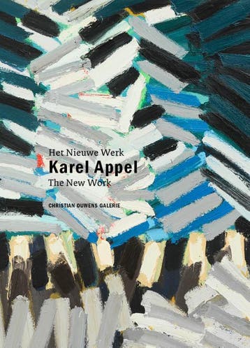 Karel Appel - Het Nieuwe Werk | Franz W. Kaiser; Karel Appel, Ophalen of Verzenden, Nieuw, Franz W. Kaiser; Karel Appel