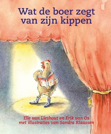 Wat de boer zegt van zijn kippen / Theaterlezen, Verzenden, Gelezen, Elle van Lieshout
