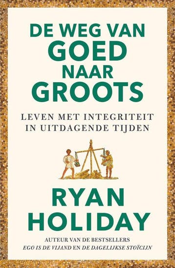 9789400515017 De weg van goed naar groots, Verzenden, Nieuw, Ryan Holiday