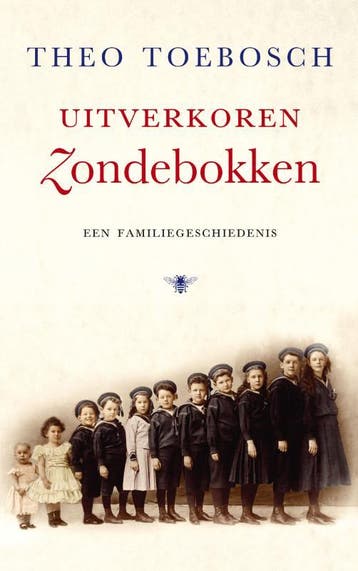 Uitverkoren zondebokken - Theo Toebosch 9789023462866, Boeken, Verzenden, Gelezen, Theo Toebosch