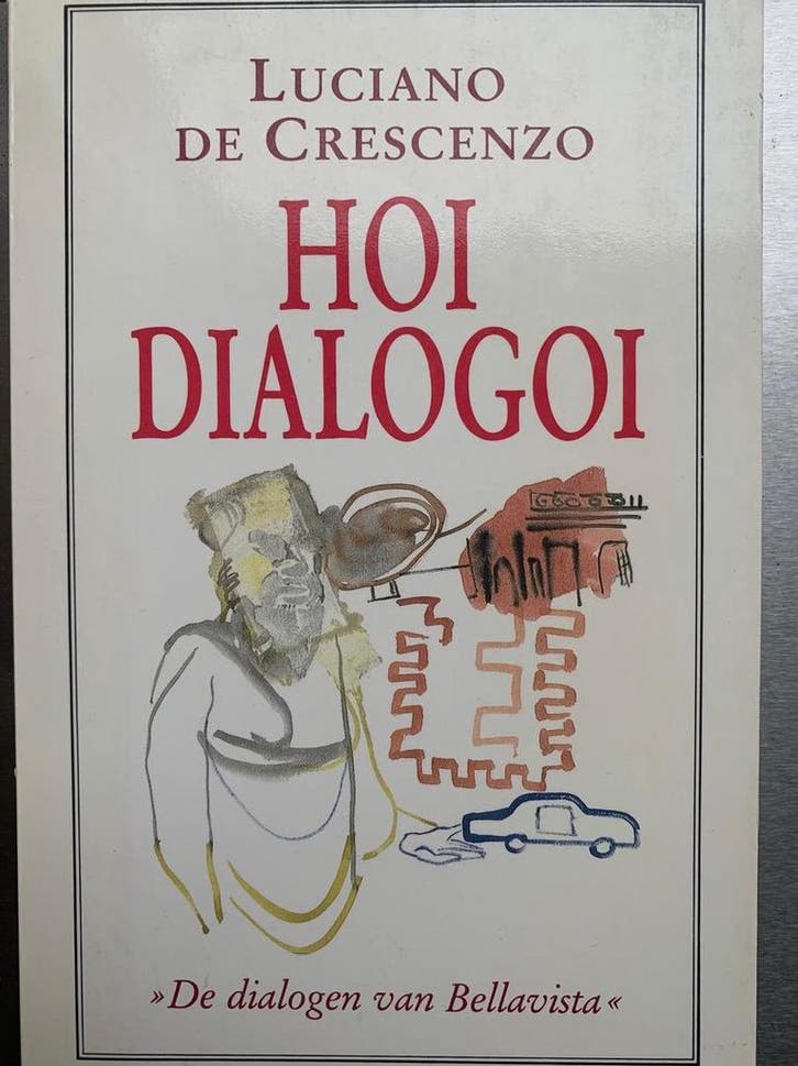 HOI DIALOGOI / WITTE SERIE 9789035104716 Crescenzo, Boeken, Filosofie, Gelezen, Verzenden