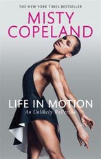 Life in Motion 9780751565638 Misty Copeland, Verzenden, Gelezen, Misty Copeland