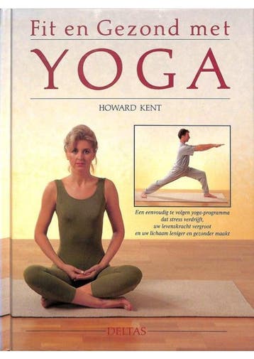 Fit en gezond met yoga Howard Kent, Verzenden, Gelezen