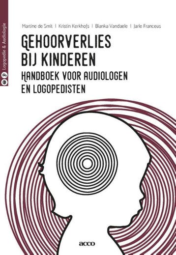 Gehoorverlies bij kinderen 9789463798037, Boeken, Verzenden, Zo goed als nieuw