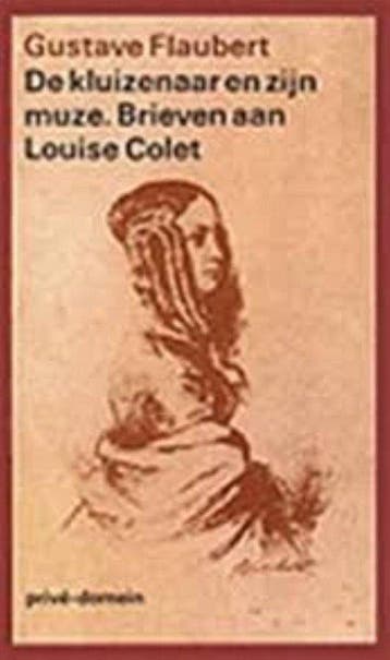 Kluizenaar En Zijn Muse/Brieven L Colet, Boeken, Literatuur, Ophalen of Verzenden, Nieuw