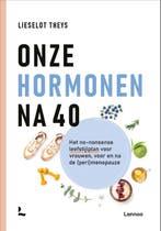 Onze hormonen na 40 9789401417204 Lieselot Theys, Verzenden, Zo goed als nieuw, Lieselot Theys